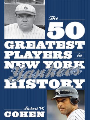 cover image of The 50 Greatest Players in New York Yankees History